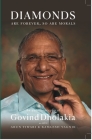 DIAMONDS ARE FOREVER SO ARE MORALS: Autobiography of Govind Dholakia Cover Image