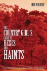 The Country Girl's Guide to Hexes and Haints Cover Image