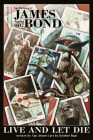 James Bond: Live and Let Die Ogn - Signed Edition By Van Jensen, Ian Fleming, Kewber Baal (Artist) Cover Image