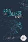 Race and College Sports By Duchess Harris, Tom Streissguth Cover Image