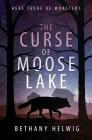 The Curse of Moose Lake (International Monster Slayers #1) Cover Image