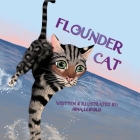 Flounder Cat By Nina Leipold, Nina Leipold (Illustrator), Nina Leipold (Editor) Cover Image