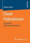 Cloud-Föderationen: Sla-Basierte VM-Scheduling-Verfahren By Andreas Kohne Cover Image