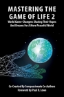 Mastering the Game of Life 2 By Paul D. Lowe Cover Image