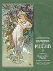 Drawings of Mucha (Dover Fine Art) By Alphonse Mucha Cover Image