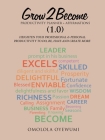Grow2become Productivity Planner + Affirmations (1.0): Heighten Your Professional & Personal Productivity to Do, Be, Have and Create More By Omolola Oyewumi Cover Image
