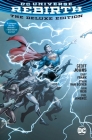 DC Universe: Rebirth Deluxe Edition By Geoff Johns, Gary Frank (Illustrator), Ivan Reis (Illustrator), Ethan Van Sciver (Illustrator), Phil Jimenez (Illustrator) Cover Image