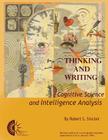 Thinking and Writing: Cognitive Science and Intelligence Analysis Cover Image