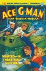 Ace G-Man #5: Wanted-In Three Pine Coffins By Emile C. Tepperman Cover Image