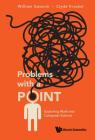 Problems with a Point: Exploring Math and Computer Science By William Gasarch, Clyde Kruskal Cover Image