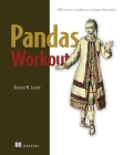 Pandas Workout By Reuven Lerner Cover Image