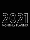 2021 Monthly Planner: 12 Month Agenda for Men with Black Paper, Monthly Organizer Book for Activities and Appointments, 1 Year Calendar Note Cover Image