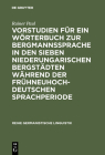 Vorstudien Für Ein Wörterbuch Zur Bergmannssprache in Den Sieben Niederungarischen Bergstädten Während Der Frühneuhochdeutschen Sprachperiode (Reihe Germanistische Linguistik #72) Cover Image