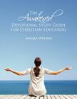 The Awakened Devotional Study Guide for Christian Educators Cover Image