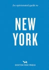 An Opinionated Guide to New York Cover Image