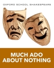 Much Ado about Nothing (Oxford School Shakespeare) Cover Image