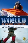 On Top Of The World By ARJUN VAJPAI Cover Image