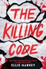 The Killing Code By Ellie Marney Cover Image