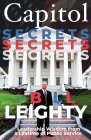 Capitol Secrets: Leadership Wisdom from a Lifetime of Public Service Cover Image