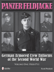 Panzer Feldjacke: German Armored Crew Uniforms of the Second World War - Vol.1: Heer Pt.1. By Scott Pritchett Cover Image
