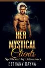 Her Mystical Clients By Bethany Dayna Cover Image