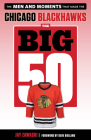 The Big 50: Chicago Blackhawks: The Men and Moments that Made the Chicago Blackhawks Cover Image
