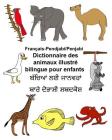 Français-Pendjabi/Penjabi Dictionnaire des animaux illustré bilingue pour enfants Cover Image