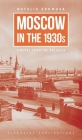 Moscow in the 1930s: A Novel from the Archives Cover Image