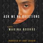 Ask Me No Questions Lib/E By Marina Budhos, Abby Craden (Read by) Cover Image