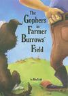 The Gophers in Farmer Burrows' Field By Mike Boldt Cover Image