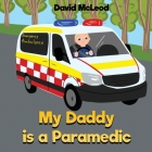 My Daddy is a Paramedic Cover Image