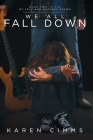 We All Fall Down By Karen Cimms Cover Image