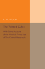 The Twisted Cubic (Cambridge Tracts in Mathematics) By P. W. Wood Cover Image