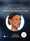 Aesthetic Facial Anatomy Essentials for Injections (Prime) By Ali Pirayesh (Editor), Dario Bertossi (Editor), Izolda Heydenrych (Editor) Cover Image