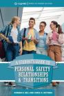 A Student's Guide to College Success: Personal Safety, Relationships, and Transitions By Koreem R. Bell, Carol K. Rothera Cover Image