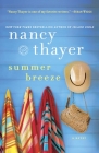 Summer Breeze: A Novel By Nancy Thayer Cover Image