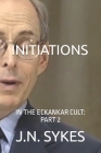 Initiations: In the Eckankar Cult: Part 2 Cover Image