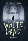 Whiteland By Rosie Cranie-Higgs Cover Image