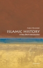 Islamic History: A Very Short Introduction (Very Short Introductions) Cover Image