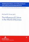 The Influence of Culture in the World of Business (Freiberger Beitraege Zur Interkulturellen Und Wirtschaftskom #4) By Michael B. Hinner (Editor) Cover Image