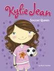 Soccer Queen (Kylie Jean) By Marci Peschke, Tuesday Mourning (Illustrator) Cover Image