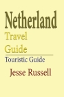 Netherlands Travel Guide: Touristic Guide Cover Image