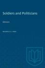 Soldiers and Politicians: Memoirs (Heritage) By Maurice A. Pope Cover Image