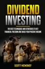 Dividend Investing: The best Techniques and Strategies to Get Financial Freedom and Build Your Passive Income Cover Image