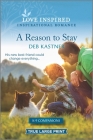A Reason to Stay: An Uplifting Inspirational Romance By Deb Kastner Cover Image