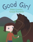 Good Girl By Eileen Connolly, Sinead Poznanski (Illustrator), Sinead Poznanski Cover Image