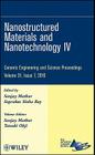 Nanostructured Materials and Nanotechnology IV, Volume 31, Issue 7 (Ceramic Engineering and Science Proceedings #531) By Sanjay Mathur (Editor), Suprakas Sinha Ray (Editor), Tatsuki Ohji (Volume Editor) Cover Image