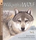 Walk with a Wolf: Read and Wonder By Janni Howker, Sarah Fox-Davies (Illustrator) Cover Image