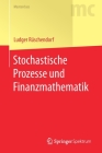 Stochastische Prozesse Und Finanzmathematik (Masterclass) By Ludger Rüschendorf Cover Image