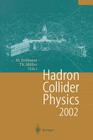 Hadron Collider Physics 2002: Proceedings of the 14th Topical Conference on Hadron Collider Physics, Karlsruhe, Germany, September 29-October 4,2002 Cover Image